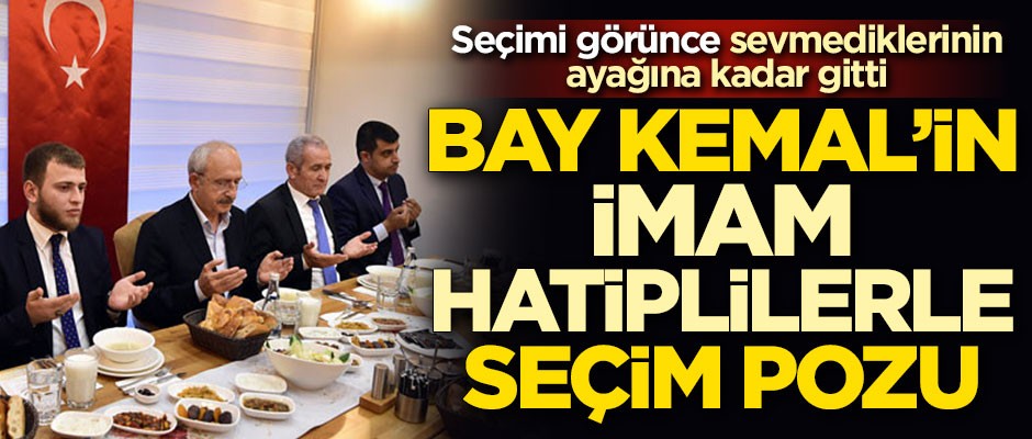 Kemal Kılıçdaroğlu'ndan İmam Hatiplilerle seçim pozu!