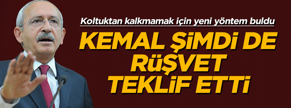 Kemal Kılıçdaroğlu'ndan muhaliflere 'susun' rüşveti
