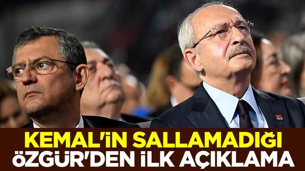 Kemal'in sallamadığı Özgür'den ilk açıklama