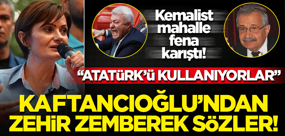 Kemalist mahalle fena karıştı! Kaftancıoğlu'ndan Tuncay Özkan ve Sözcü'ye: Atatürk'ü kullanıyorlar
