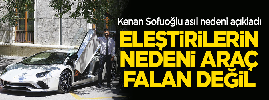 Kenan Sofuoğlu: Eleştirilerin asıl sebebi Lamborghini falan değil