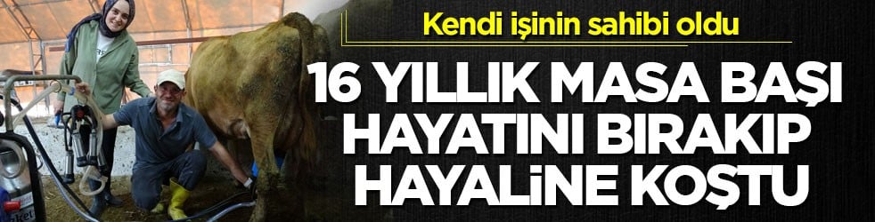 Kendi işinin sahibi oldu! 16 yıllık masa başı hayatını bırakıp hayaline koştu