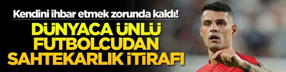 Kendini ihbar etmek zorunda kaldı! Dünyaca ünlü futbolcudan sahtekarlık itirafı