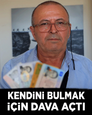 Kendinin bulunması için dava açtı!