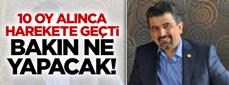 Kendisine oy veren 10 kişiyi arıyor