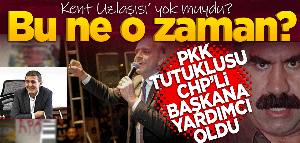 Kent uzlaşısı yok muydu? Bu ne o zaman PKK tutuklusu CHP’li başkana yardımcı oldu