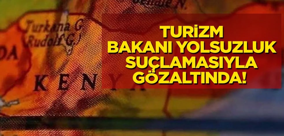 Kenya'yı ikiye bölen bu iddia sıra dışı! Eski Turizm Bakanı'na skandal yolsuzluk suçlaması sonrası bu kez kötü haber geldi