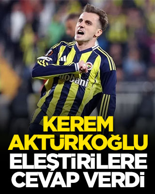 Kerem Aktürkoğlu eleştirilere cevap verdi
