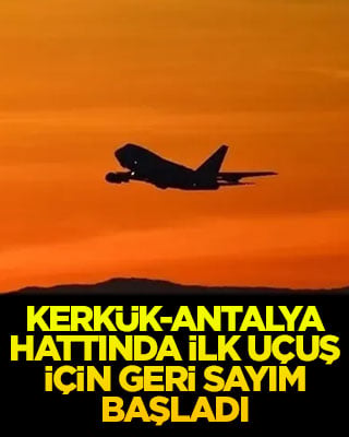 Kerkük-Antalya hattında ilk uçuş için geri sayım başladı