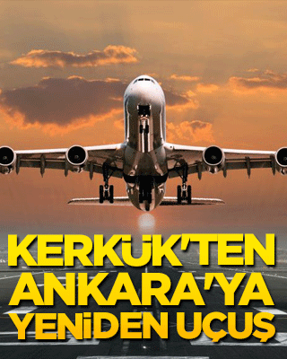 Kerkük'ten Ankara'ya yeniden uçuş müjdesi!