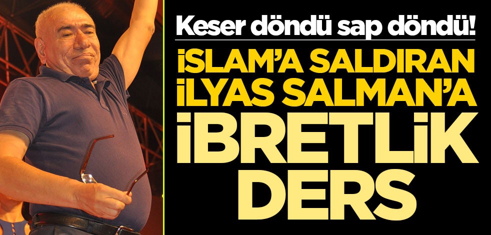 Keser döndü sap döndü! İslam’a saldıran İlyas Salman’a ibretlik ders