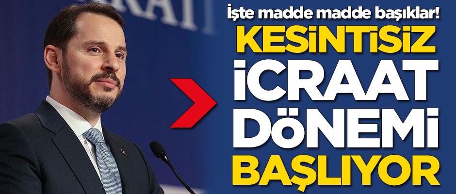 Kesintisiz icraat dönemi başlıyor! İşte madde madde başlıklar