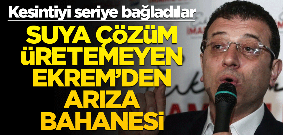 Kesintiyi seriye bağladılar! Suya çözüm üretemeyen Ekrem’den arıza bahanesi