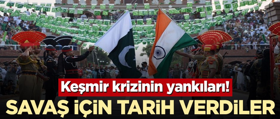 Keşmir krizinin yankıları! Savaş için tarih verildi