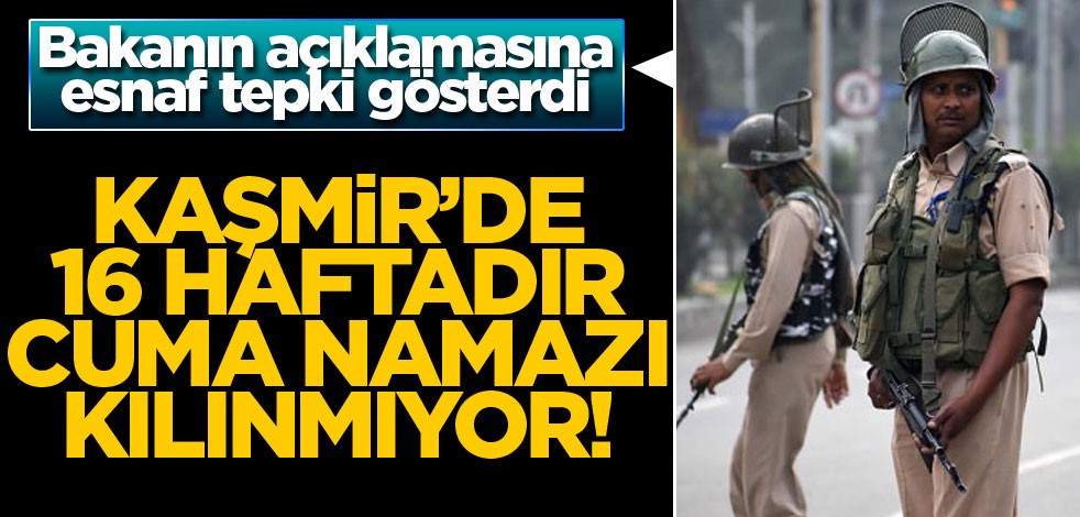 Keşmir'de 16 haftadır cuma namazı kılınmıyor!