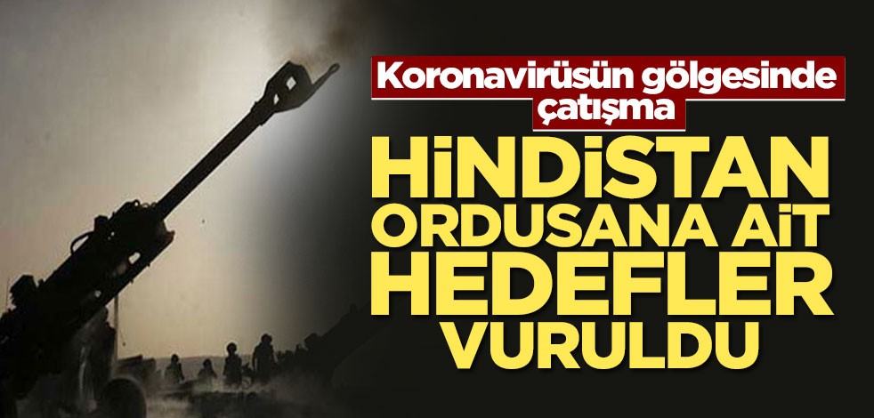 Keşmir'de şiddetli çatışma! Hindistan ordusana ait hedefler vuruldu