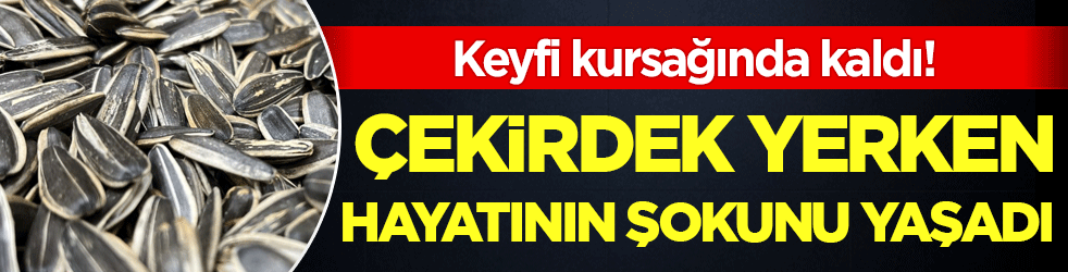 Keyifleri kursaklarında kaldı: Çekirdek yerken hayatlarının şokunu yaşadılar! 