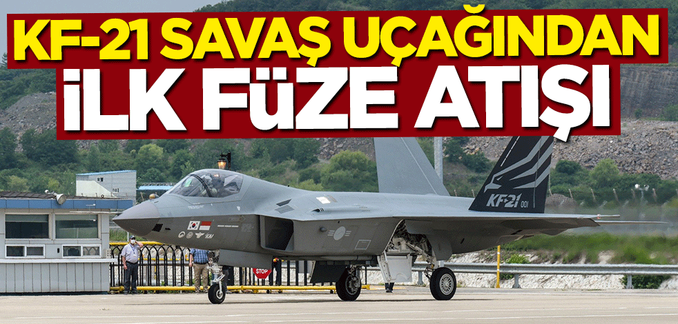 KF-21 savaş uçağından ilk füze atışı