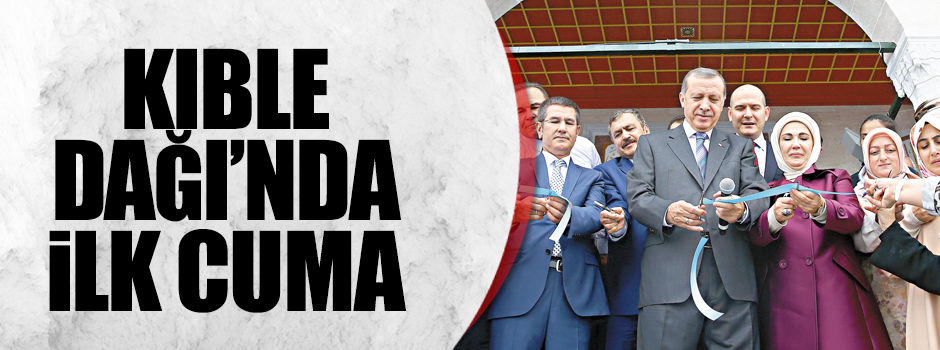 Kıble Dağı’nda ilk Cuma