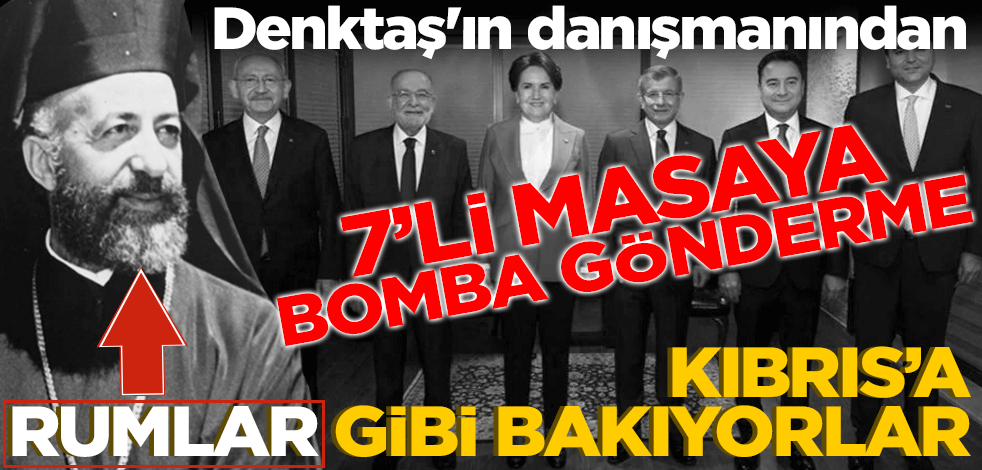 Kıbrıs'a Rumlar gibi bakıyorlar: Denktaş'ın danışmanından Yedili Masa bombaları