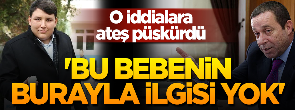 Kıbrıslı bakan o haberlere ateş püskürdü: O bebenin burayla ilgisi yok!