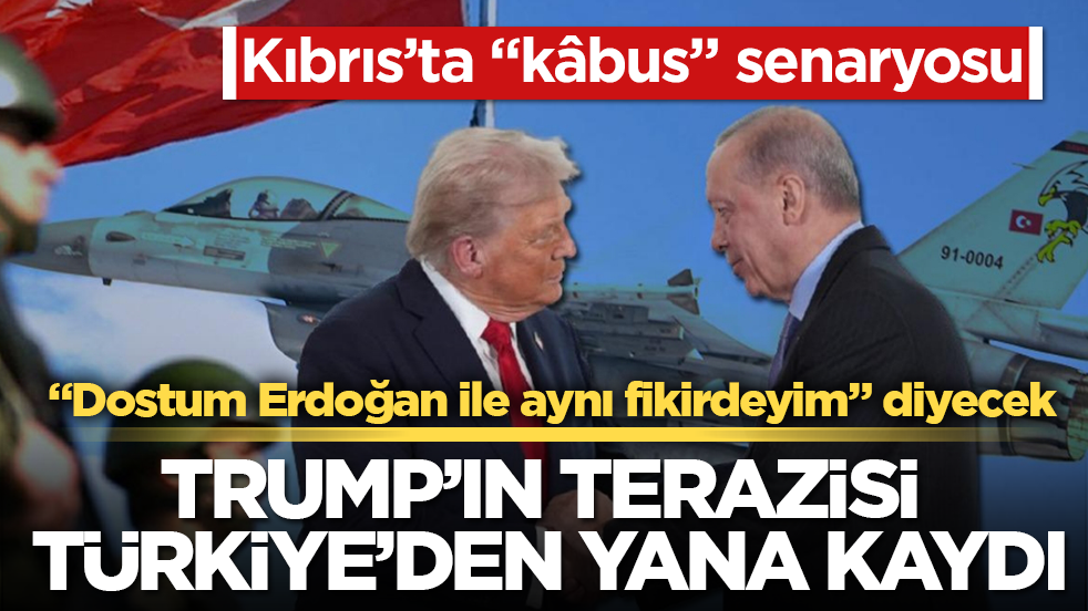 Kıbrıs’ta "kâbus" senaryosu! Trump’ın terazisi Türkiye’den yana kaydı: "Dostum Erdoğan ile aynı fikirdeyim" diyecek