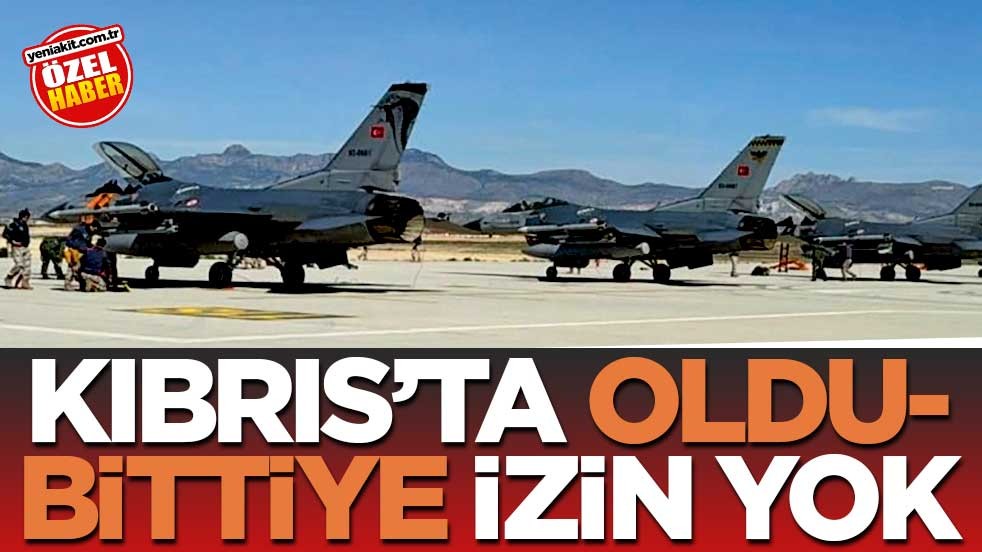 Kıbrıs’ta oldu-bittiye izin yok
