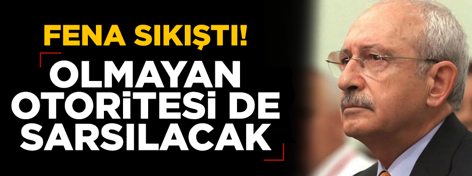 Kılıçdaroğlu'nun dramı...Aday olup seçilmezse vekil bile olamayacak