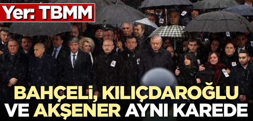 Kılıçdaroğlu, Bahçeli ve Akşener, Türkoğlu'nun cenaze törenine katıldı