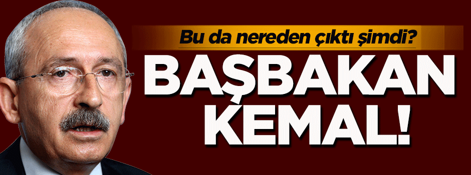 'Kılıçdaroğlu Başbakan olabilir'