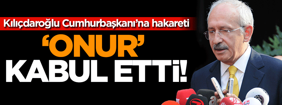 Kılıçdaroğlu: Benim için onurdur
