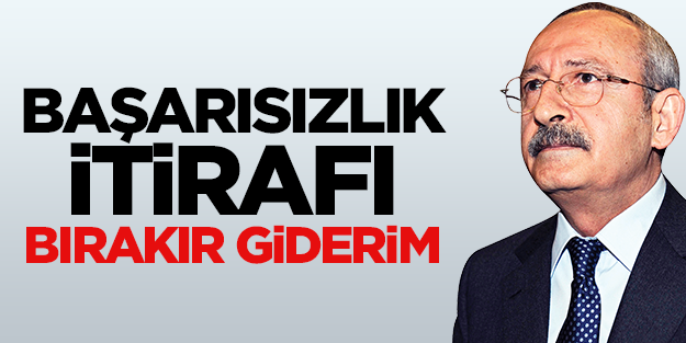 Kılıçdaroğlu bırakma şartını açıkladı