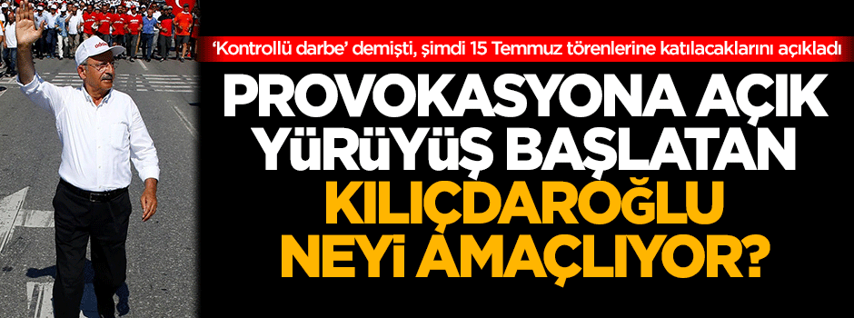 Kılıçdaroğlu: Biz de 15 Temmuz törenlerine katılacağız