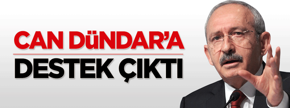 Kılıçdaroğlu, Can Dündar'a destek çıktı