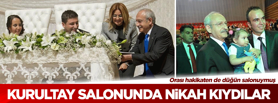 Kılıçdaroğlu CHP'nin kurultay salonundaki düğüne katıldı