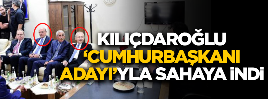 Kılıçdaroğlu, 'Cumhurbaşkanı adayı'yla sahaya indi!