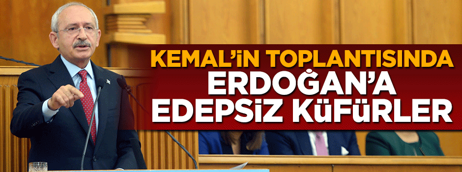 Kılıçdaroğlu edepsiz küfürlere sessiz kaldı