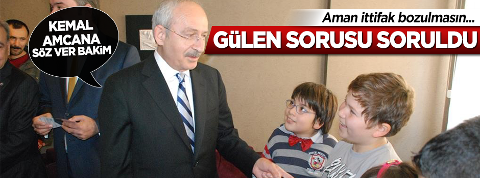Kılıçdaroğlu, ‘Gülen’ sorusunu cevaplamadı