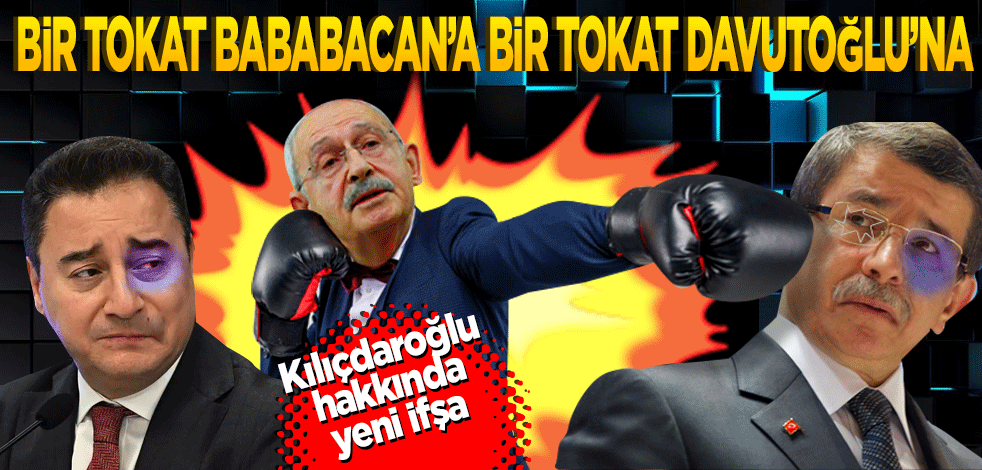 Kılıçdaroğlu hakkında yeni ifşa! Bir tokat Babacan’a bir tokat Davutoğlu’na