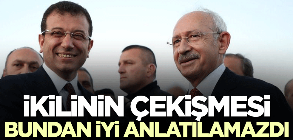 Kılıçdaroğlu-İmamoğlu çekişmesine ilişkin bomba değerlendirme! "Meydana çıktı iki gereksiz..."