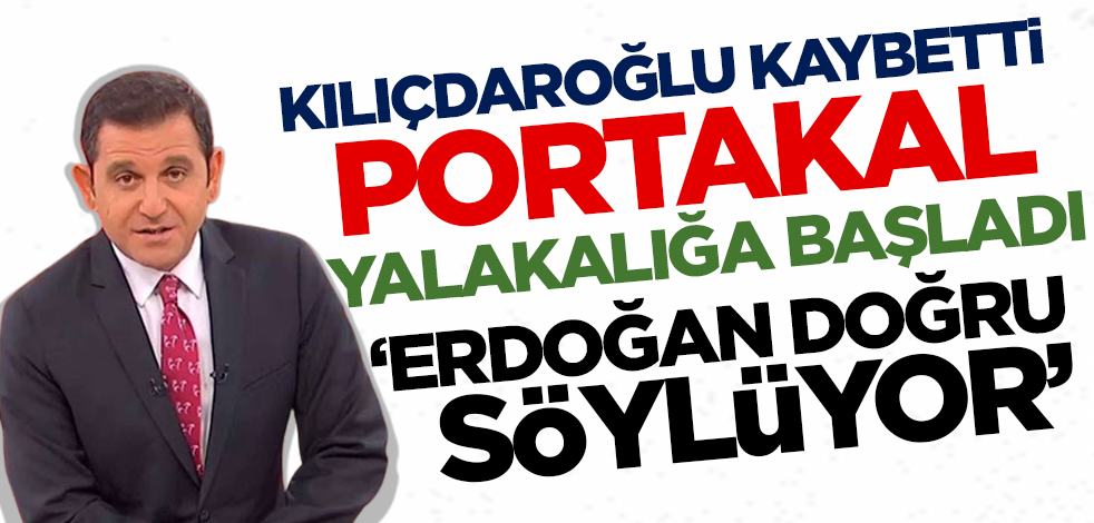 Kılıçdaroğlu kaybetti Fatih Portakal yalakalığa başladı: Erdoğan doğru söylüyor