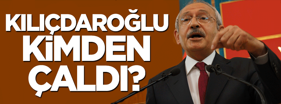 Kılıçdaroğlu, kimden çaldı... Davutoğlu’ndan mı, Sisi’den mi?