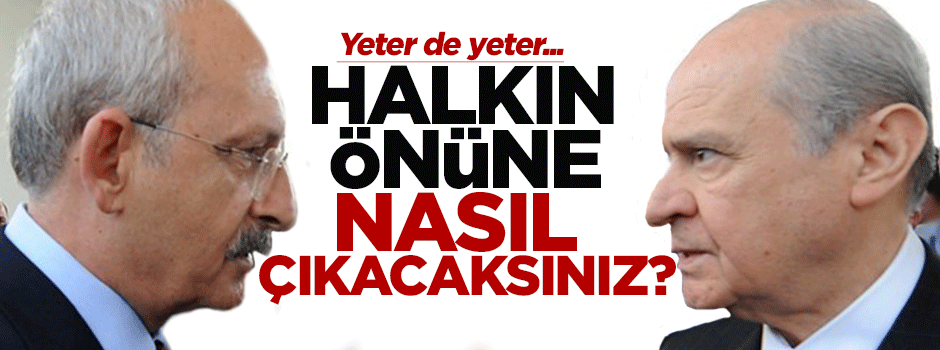 Kılıçdaroğlu: MHP vatandaşın önüne nasıl çıkacak