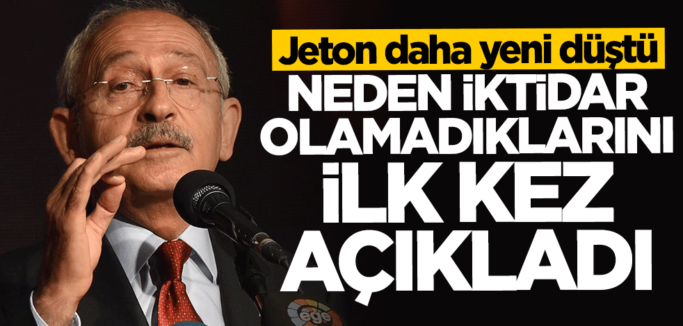 Kılıçdaroğlu neden iktidar olamadıklarını açıkladı