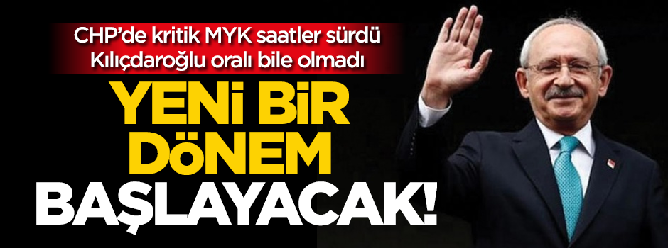 Kılıçdaroğlu oralı bile olmadı: Yeni bir dönem başlayacak!