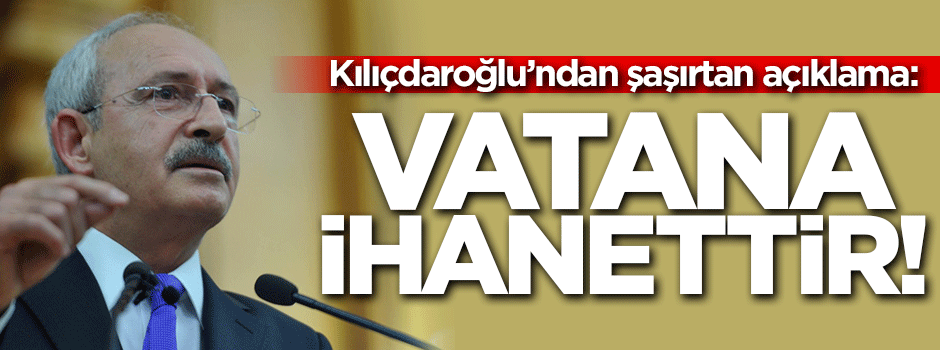 Kılıçdaroğlu şaşırttı! HDP'li vekil haindir