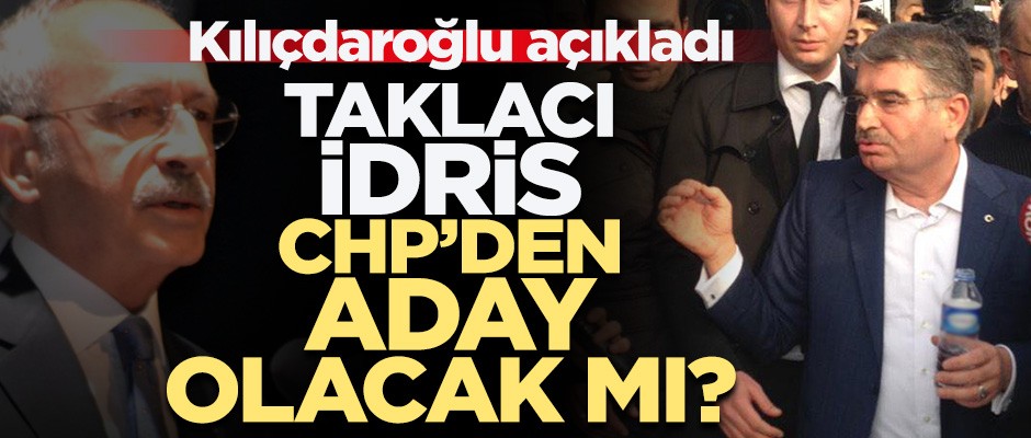 Kılıçdaroğlu, taklacı İdris'e kapıyı kapattı!