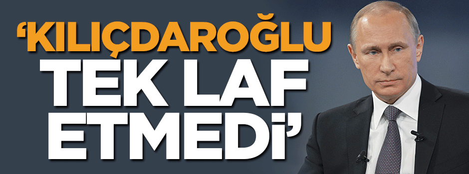 'Kılıçdaroğlu tek laf etmedi'