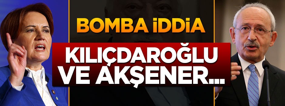 ''Kılıçdaroğlu ve Akşener beraber hareket edecek''