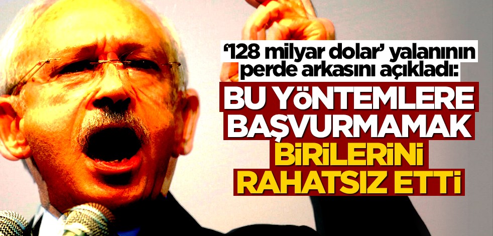 '128 milyar dolar' yalanının perde arkası: Bu yöntemlere başvurmamak birilerini rahatsız etti